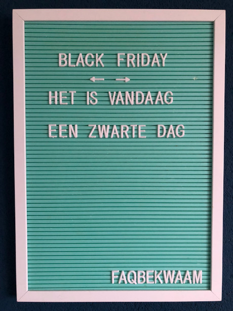 Black friday - het is vandaag een zwarte dag - FAQbekwaam